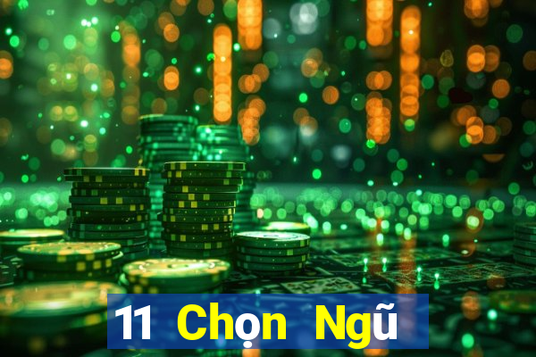 11 Chọn Ngũ Sơn Đông