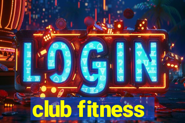 club fitness