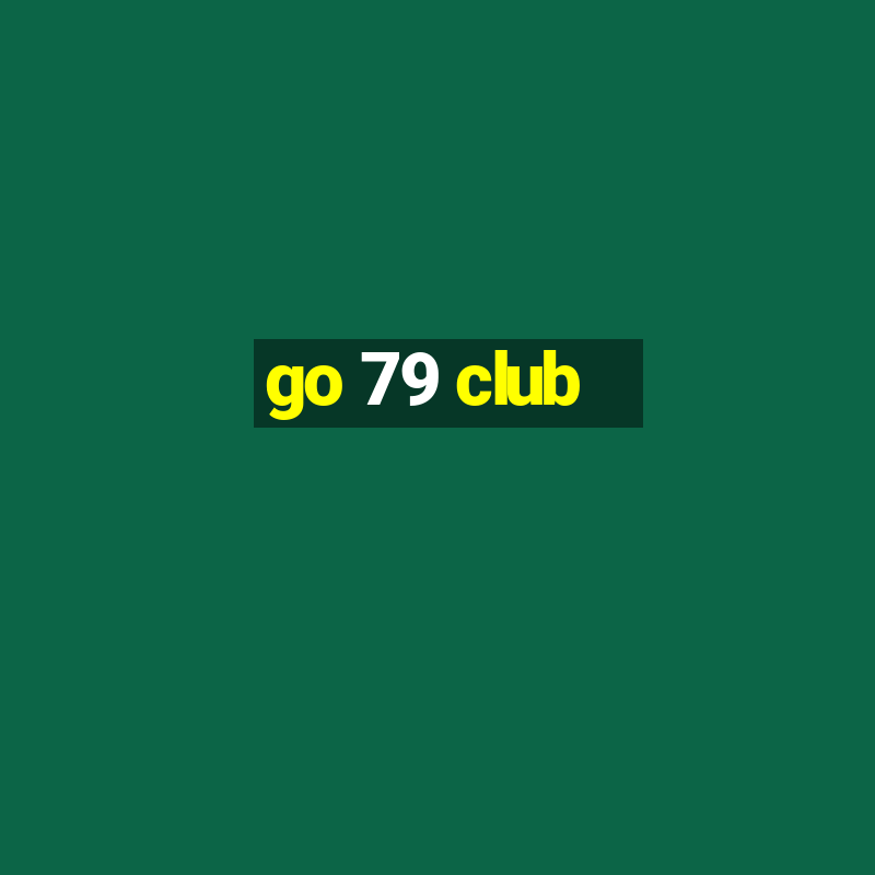 go 79 club