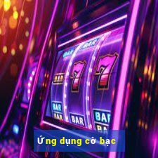 Ứng dụng cờ bạc