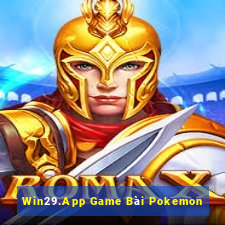 Win29.App Game Bài Pokemon