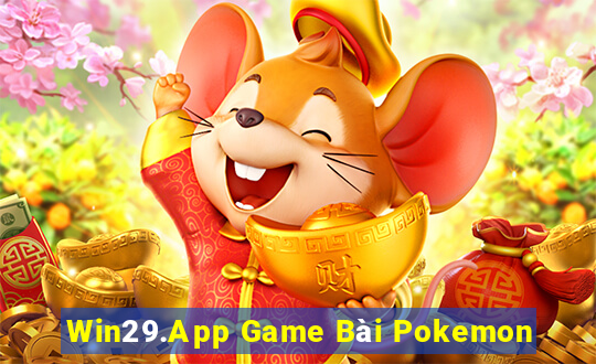 Win29.App Game Bài Pokemon