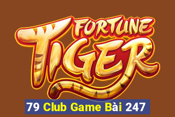 79 Club Game Bài 247