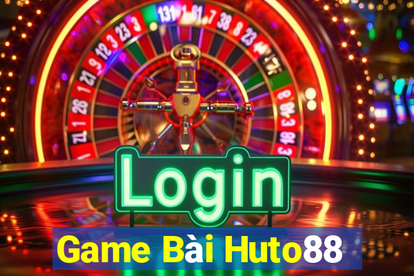 Game Bài Huto88