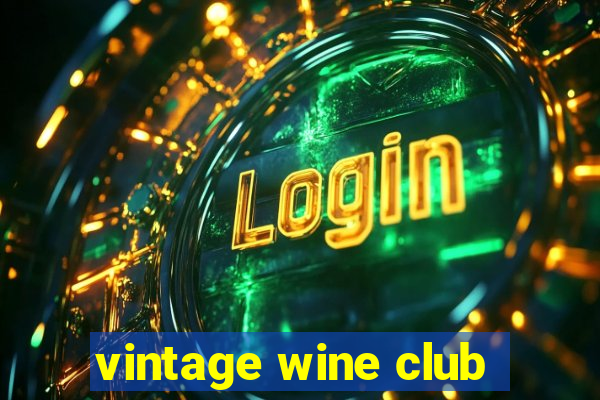 vintage wine club