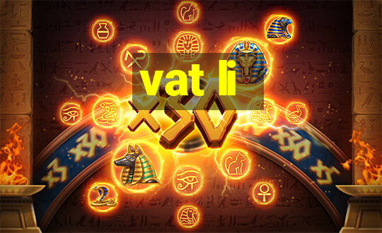 vat li