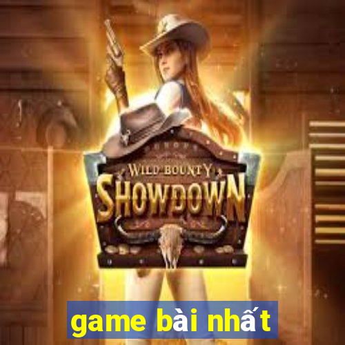 game bài nhất