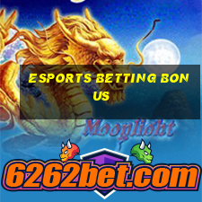 esports betting bonus