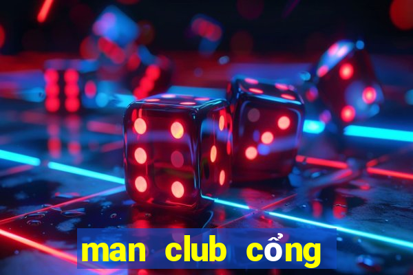 man club cổng game quốc tế