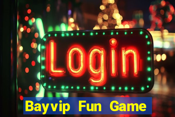 Bayvip Fun Game Bài Quốc Tế