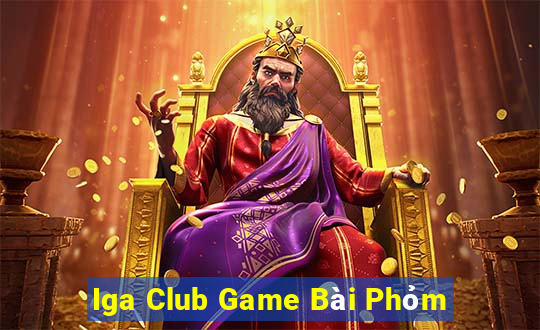 Iga Club Game Bài Phỏm