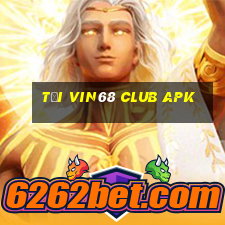 tải vin68 club apk