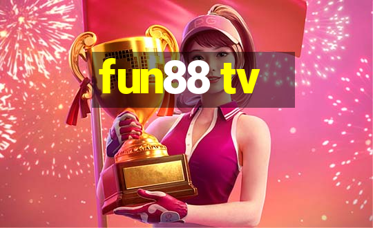 fun88 tv