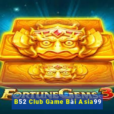 B52 Club Game Bài Asia99