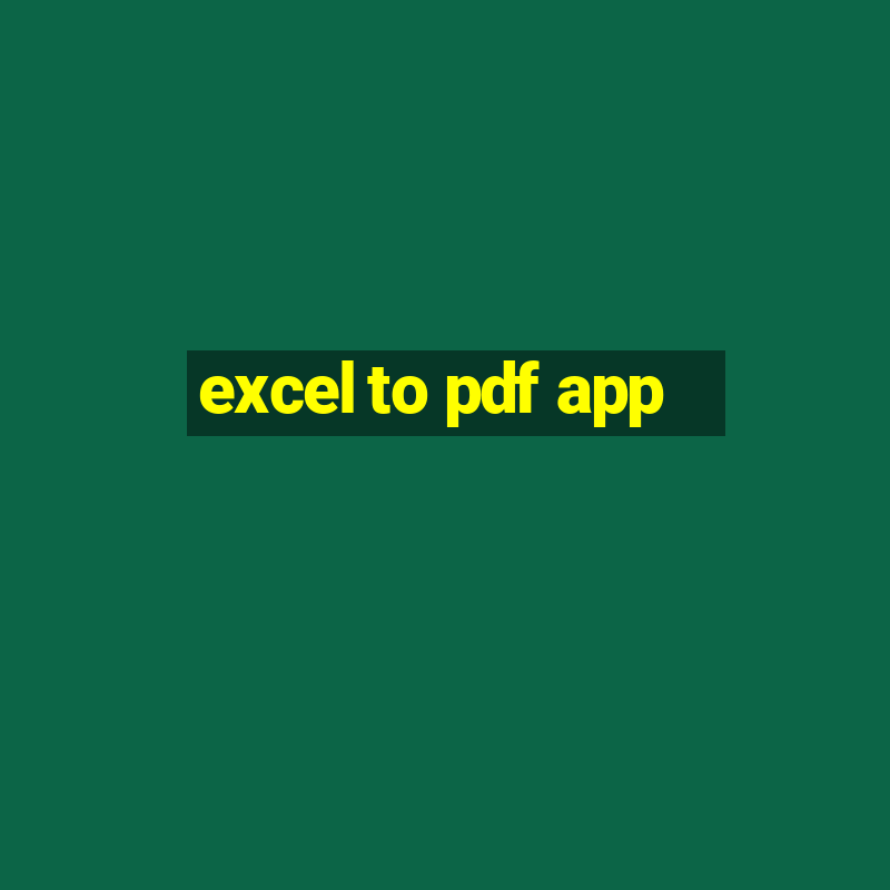 excel to pdf app