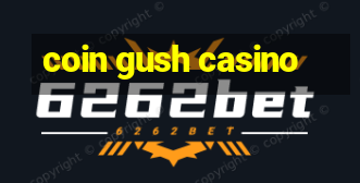 coin gush casino