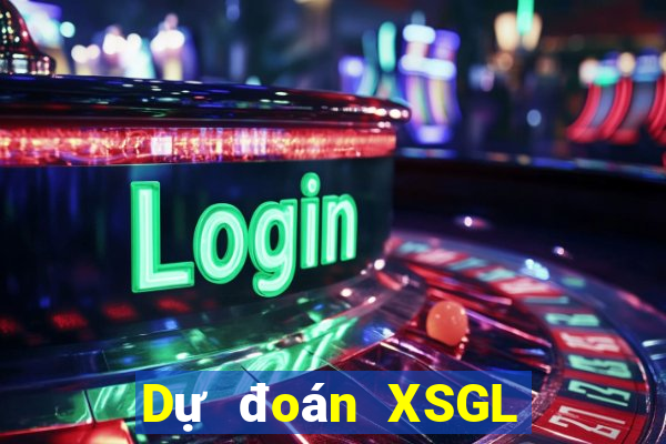 Dự đoán XSGL ngày 13