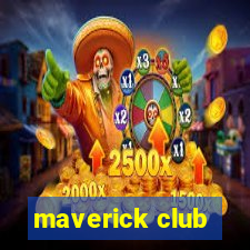 maverick club