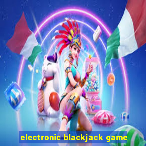 electronic blackjack game