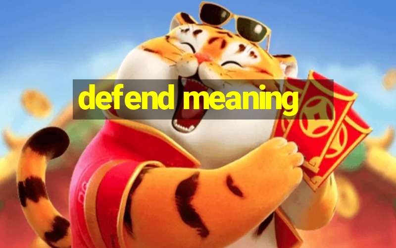 defend meaning