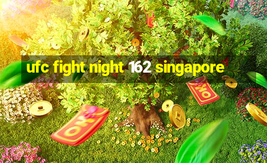 ufc fight night 162 singapore