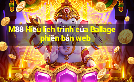 M88 Hiểu lịch trình của Ballage phiên bản web