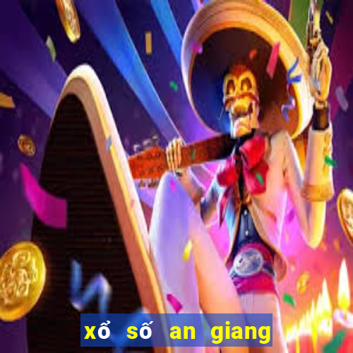 xổ số an giang hàng tháng