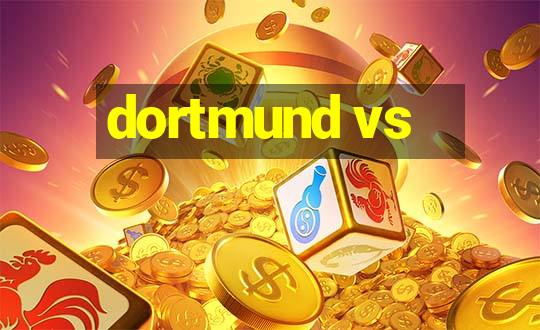 dortmund vs