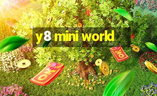 y8 mini world