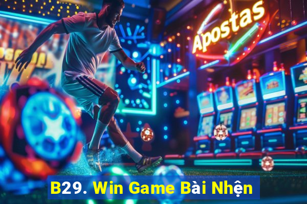 B29. Win Game Bài Nhện