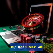 Dự Đoán Max 4D ngày 30