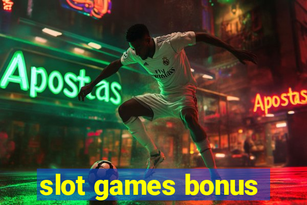 slot games bonus