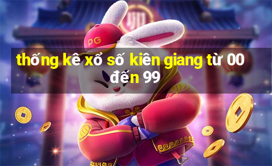 thống kê xổ số kiên giang từ 00 đến 99