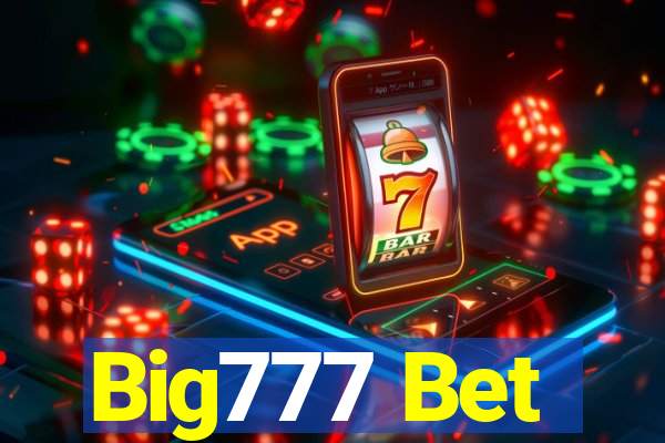 Big777 Bet