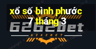 xổ số bình phước 7 tháng 3