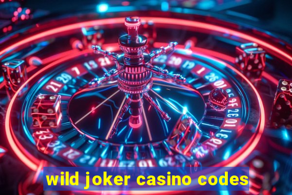 wild joker casino codes