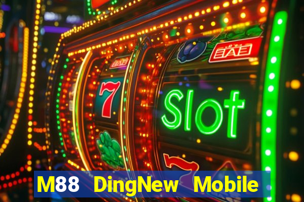 M88 DingNew Mobile app Tải về