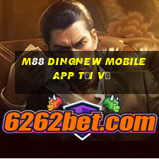 M88 DingNew Mobile app Tải về