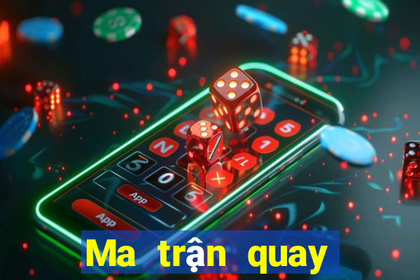 Ma trận quay xổ số