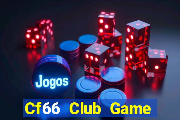 Cf66 Club Game Bài Club