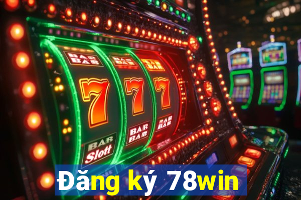 Đăng ký 78win