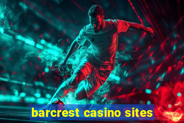 barcrest casino sites