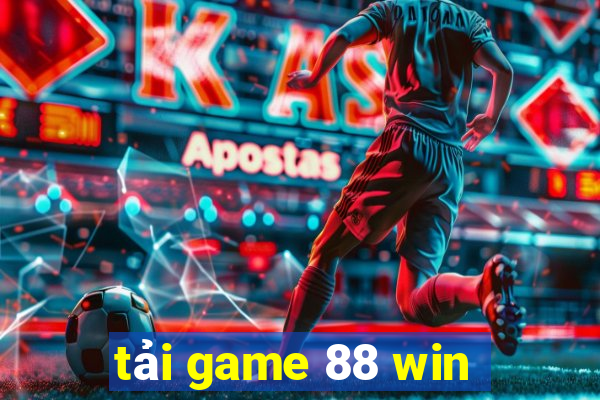 tải game 88 win