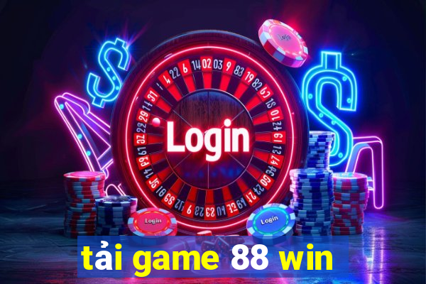 tải game 88 win