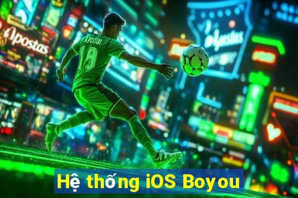 Hệ thống iOS Boyou