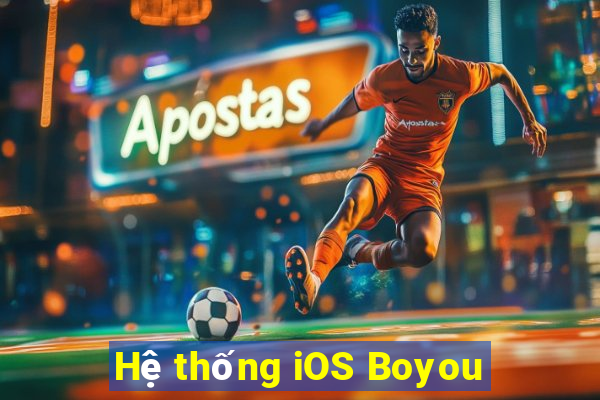 Hệ thống iOS Boyou