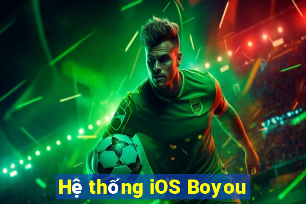 Hệ thống iOS Boyou