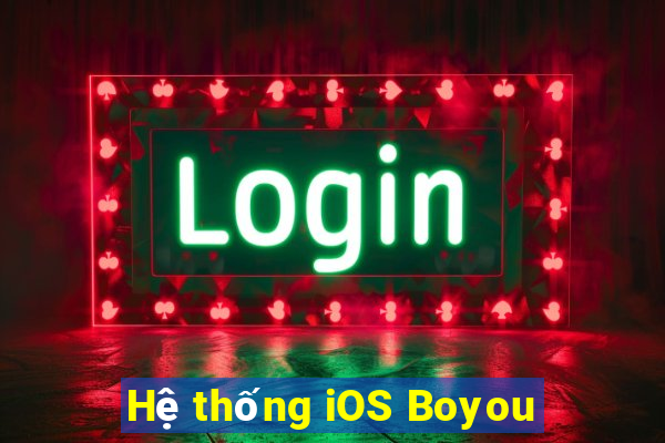 Hệ thống iOS Boyou