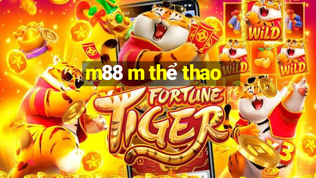 m88 m thể thao