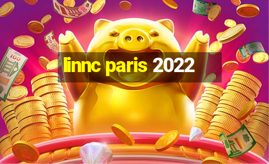 linnc paris 2022